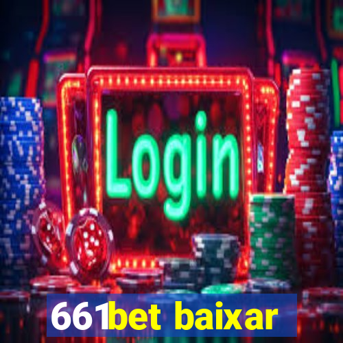 661bet baixar