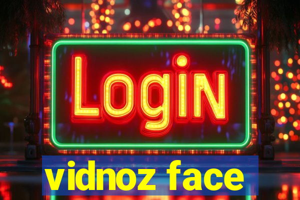 vidnoz face