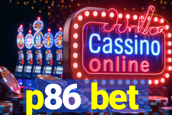 p86 bet