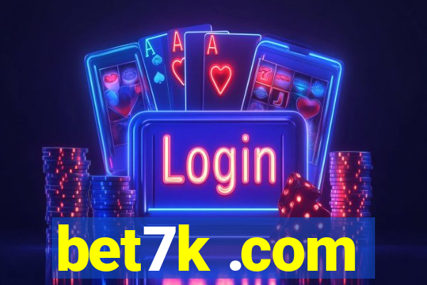 bet7k .com
