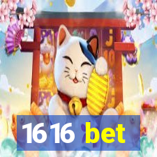 1616 bet