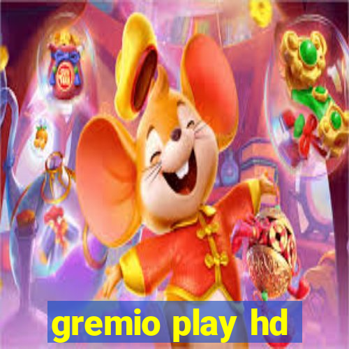 gremio play hd