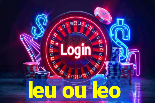 leu ou leo