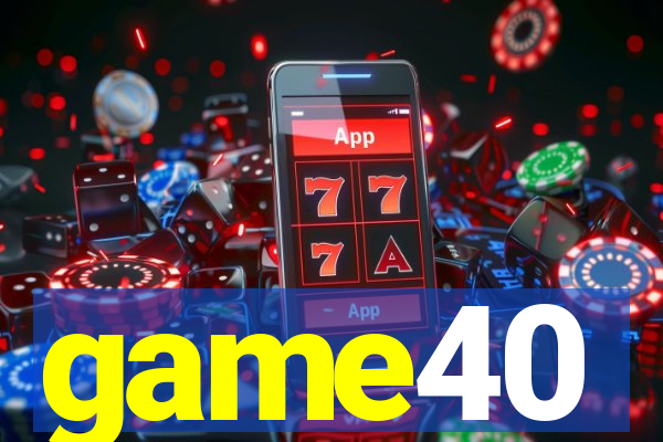 game40