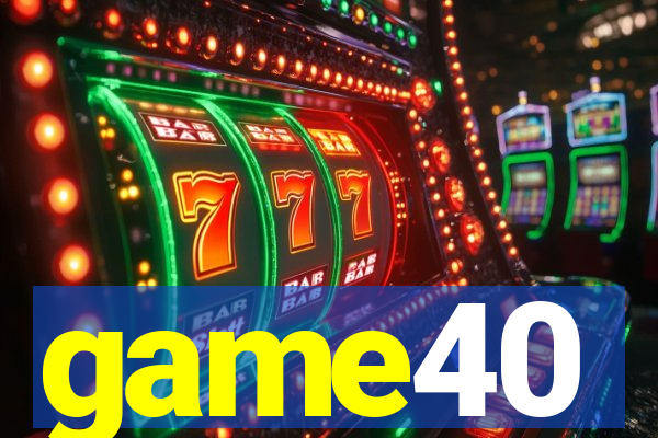 game40