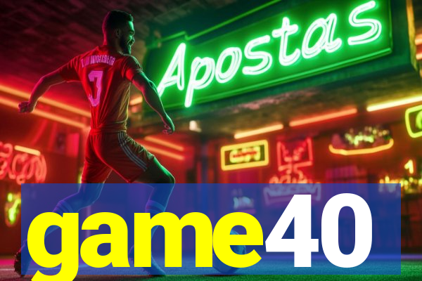 game40