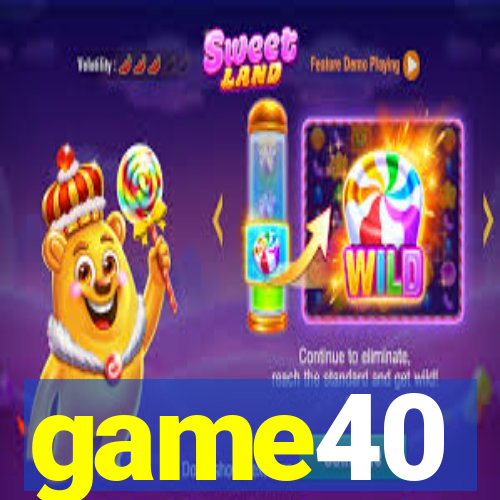 game40
