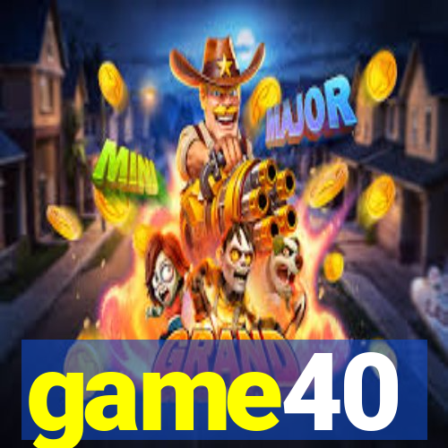 game40