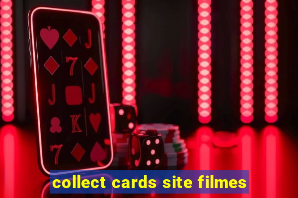 collect cards site filmes