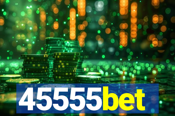 45555bet