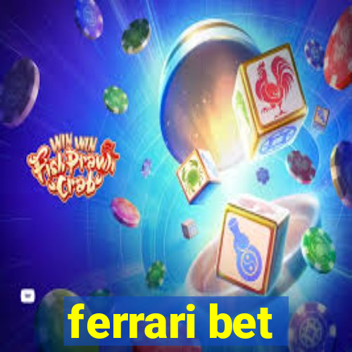 ferrari bet