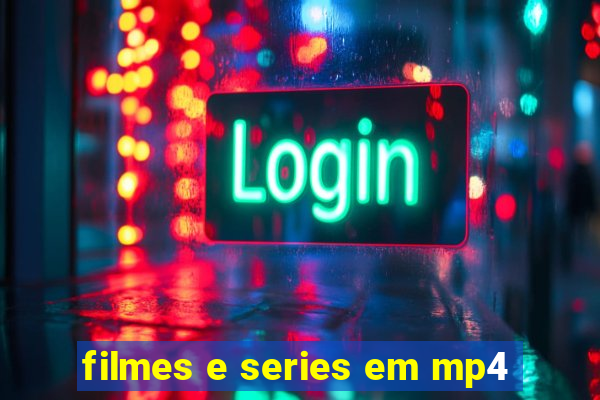 filmes e series em mp4