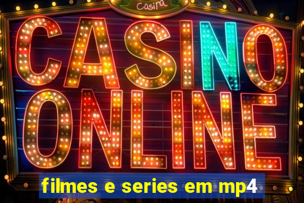 filmes e series em mp4