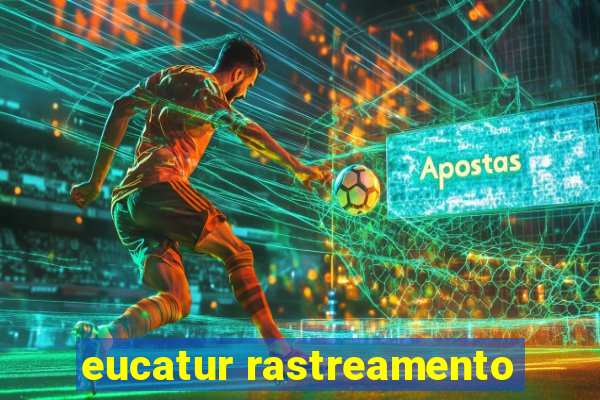 eucatur rastreamento
