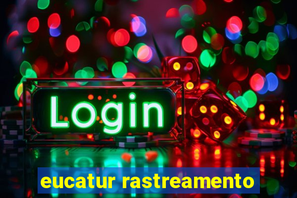 eucatur rastreamento