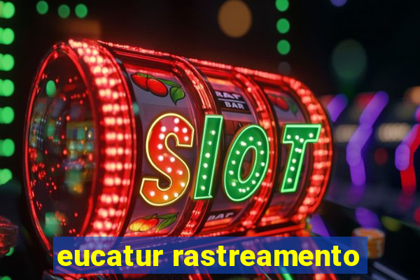 eucatur rastreamento