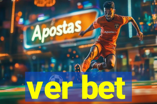 ver bet