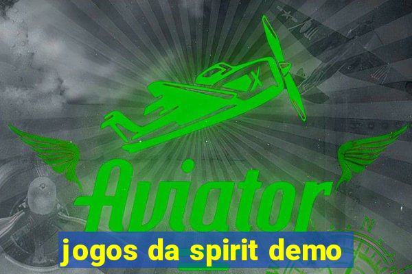 jogos da spirit demo