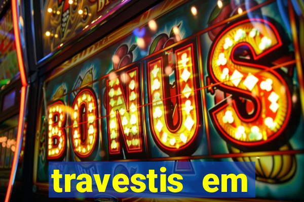 travestis em salvador programa
