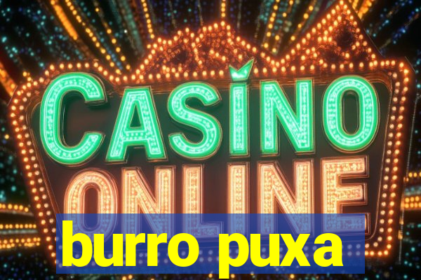 burro puxa