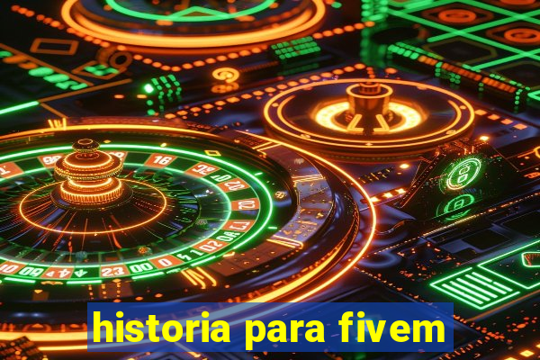 historia para fivem
