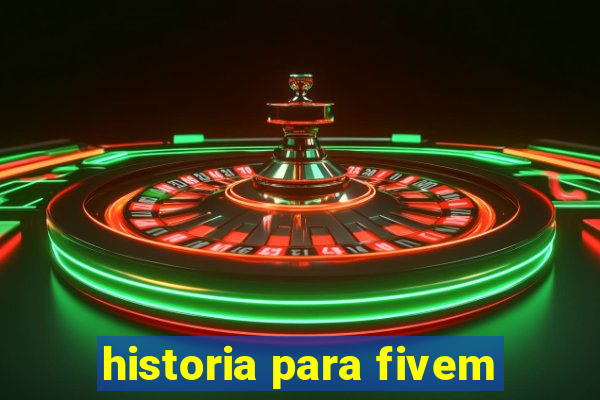 historia para fivem