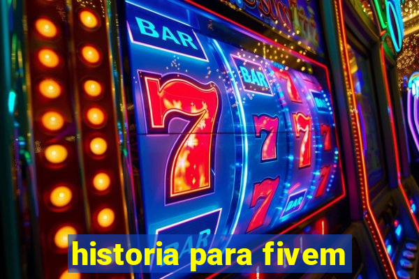 historia para fivem