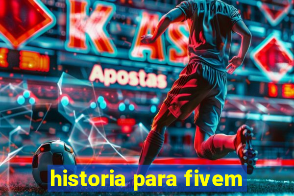 historia para fivem