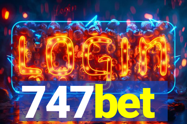 747bet