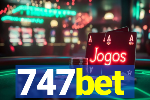747bet