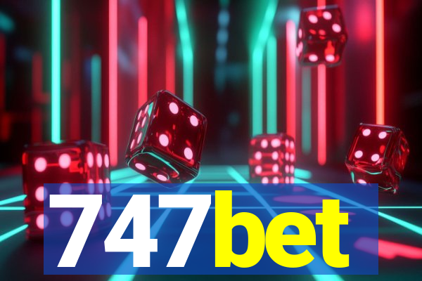 747bet