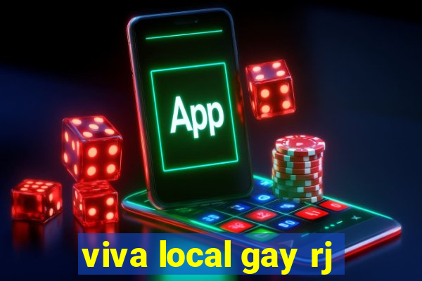 viva local gay rj