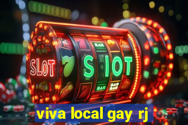 viva local gay rj