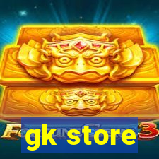 gk store