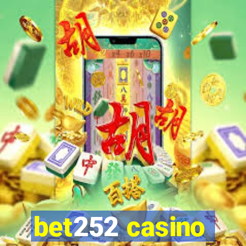 bet252 casino
