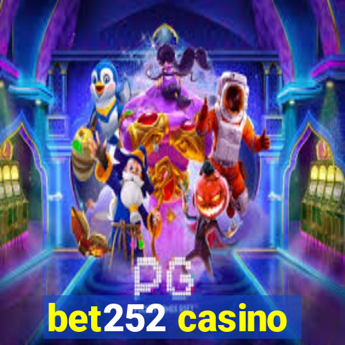 bet252 casino