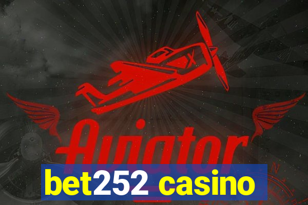 bet252 casino