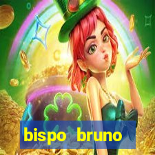 bispo bruno leonardo fortuna