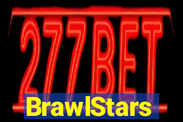 BrawlStars