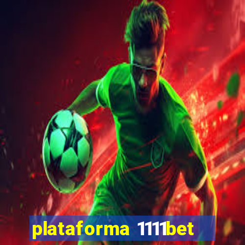 plataforma 1111bet