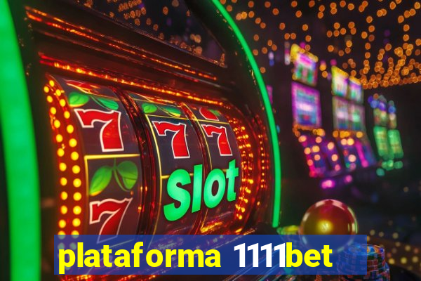 plataforma 1111bet