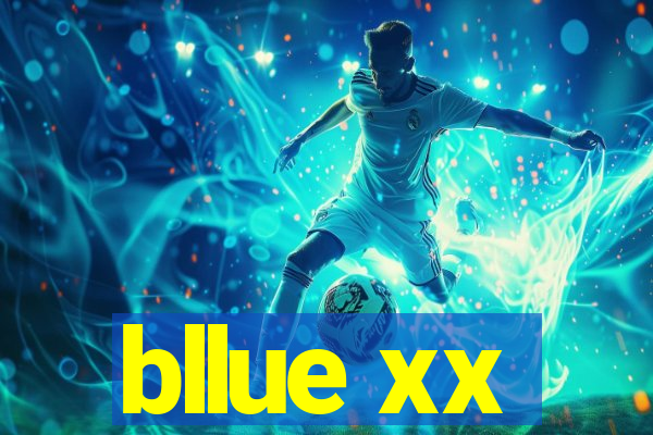 bllue xx