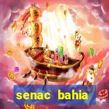 senac bahia trabalhe conosco