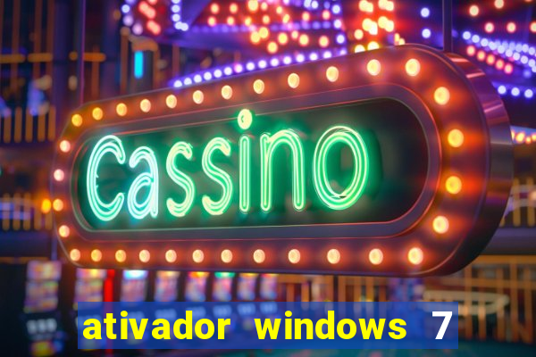ativador windows 7 ultimate 64 bits download