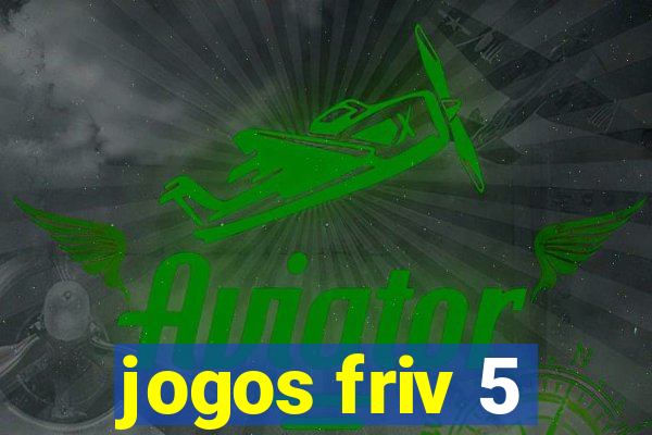 jogos friv 5