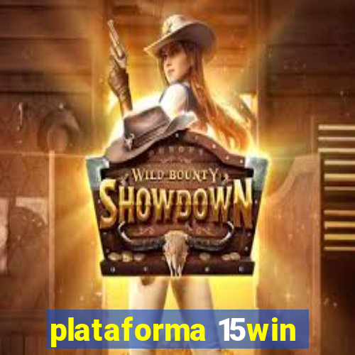 plataforma 15win