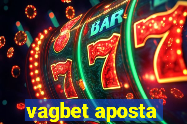 vagbet aposta