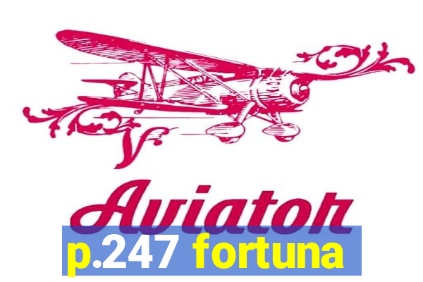 p.247 fortuna
