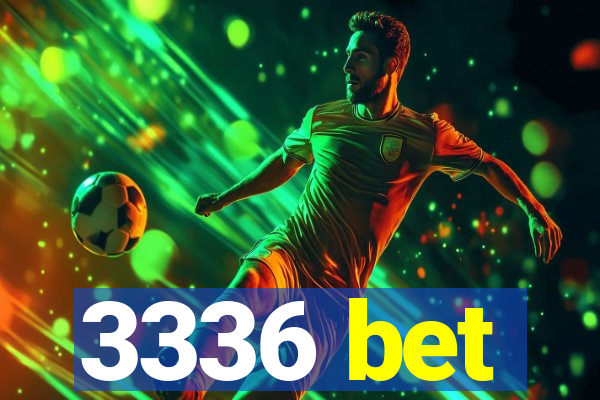 3336 bet