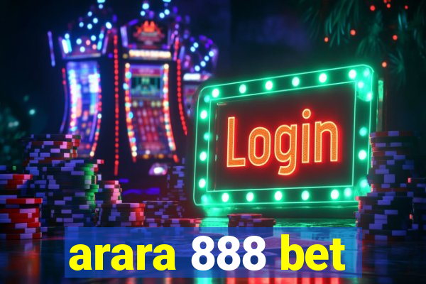 arara 888 bet